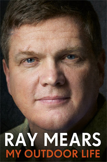 Ray Mears - My Outdoor Life