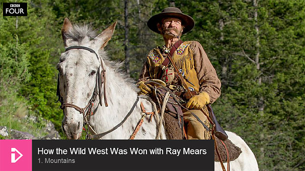 How the Wild West was Won, with Ray Mears - Episode 1 - 'Mountains'